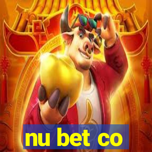 nu bet co